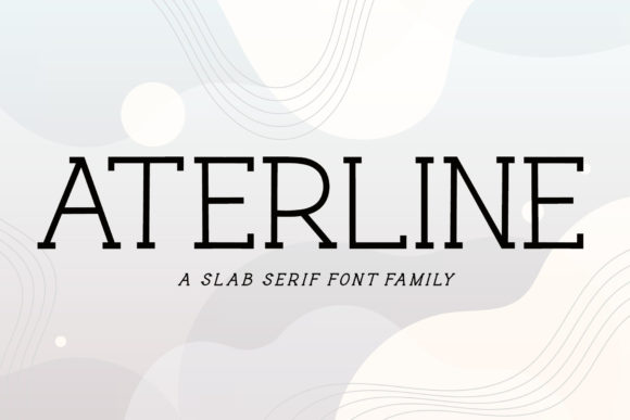 Aterline Font Review: A Versatile Slab Serif for Modern Campaigns
