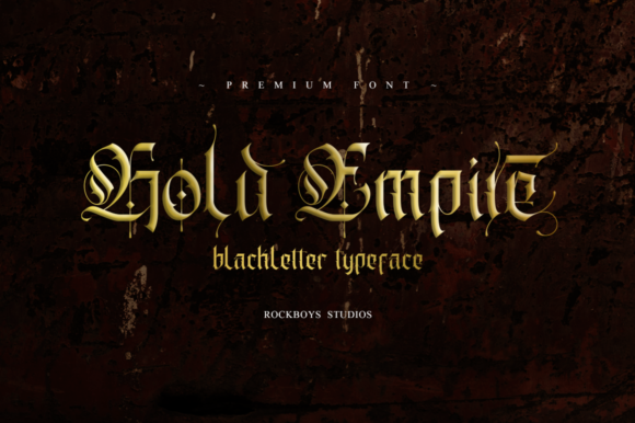 Gold Empire Font: Elevating Campaigns with Bold Blackletter Typography